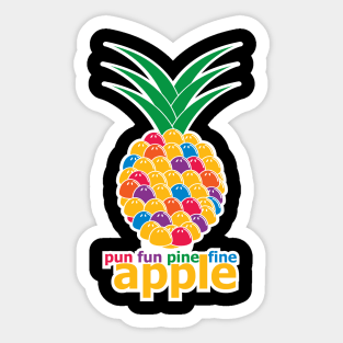 Pineapple fineapple Sticker